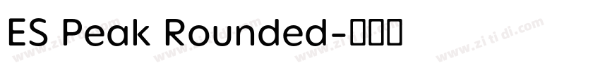 ES Peak Rounded字体转换